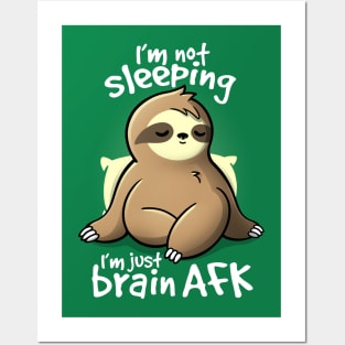 Brain AFK sloth Posters and Art